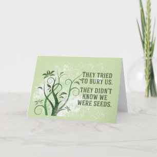 We Were Seeds Beautiful Inspirational Quote Karte