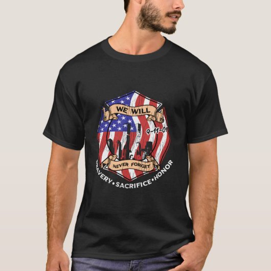 We Will Never Forget 9-11-01 Bravery Sacrifice Hon T-Shirt (Vorderseite)