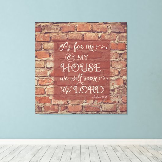 We Will Serve the Lord - Joshua 24:15 Leinwanddruck (Insitu (Holzboden))