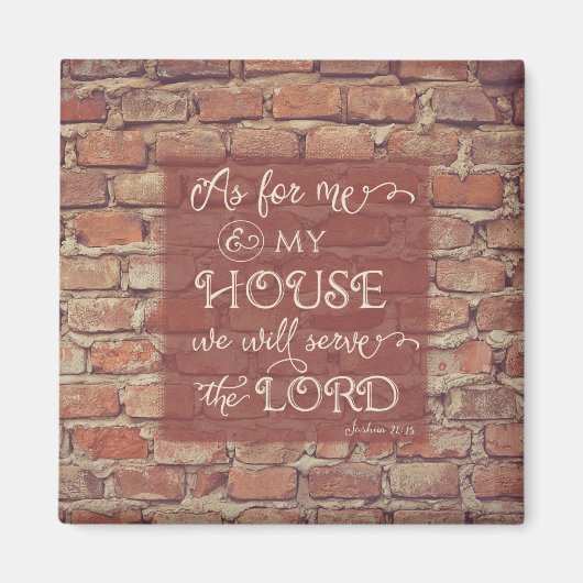 We Will Serve the Lord - Joshua 24:15 Magnet (Vorne)