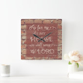 We Will Serve the Lord - Joshua 24:15 Quadratische Wanduhr (Zuhause)