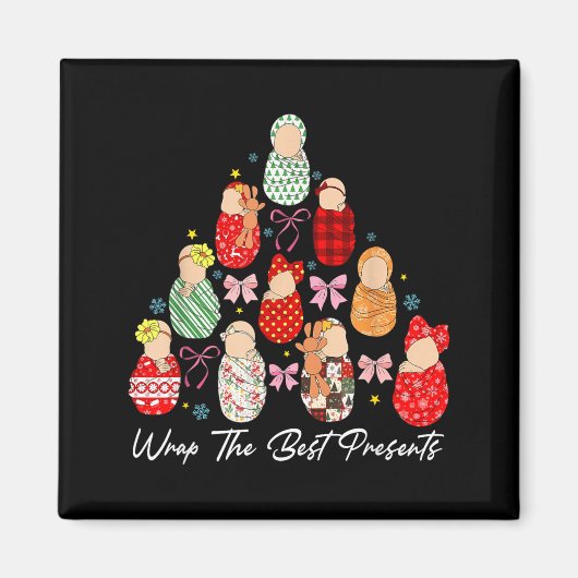 We Wrap The Cutest Mother Baby Nurse Christmas Tre Magnet (Vorne)