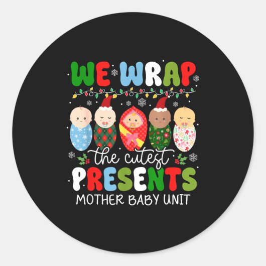 We Wrap The Cutest Mother Baby Unit Christmas Runder Aufkleber (Vorderseite)