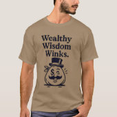 "Wealthy Wisdom Winks" T-Shirt (Vorderseite)