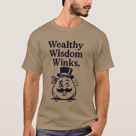 "Wealthy Wisdom Winks" T-Shirt (Vorderseite)