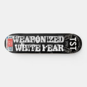 WEAPONISIERTE WEISSE ANGST Skateboard (Horizontal)