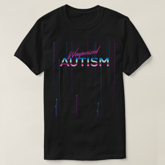 Weaponononisiertes Autismus Shirt Disco Stil Funny (Design vorne)