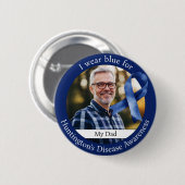 Wear Blue for Huntingtons Disease Awareness Foto Button (Vorne & Hinten)