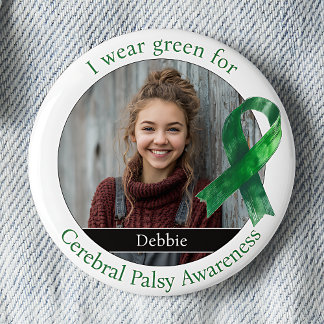 Wear Green for Cerebral Palsy Awareness Photo Button