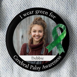 Wear Green for Cerebral Palsy Awareness Photo Button