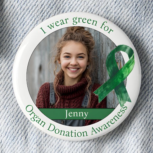 Wear Green for Organ Donation Awareness Photo Button