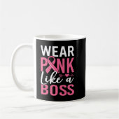 Wear Pink Like A Boss Breast Cancer Awareness Girl Kaffeetasse (Links)