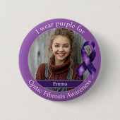 Wear Purple for Cystic Fibrosis Awareness Photo Button (Vorderseite)
