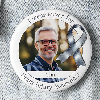 Wear Silver for Brain Injury Awareness Photo Button