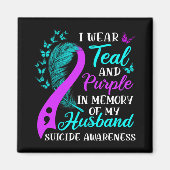 Wear Teal Purple In Memory Of My Husnd Suicide Awa Magnet (Vorne)