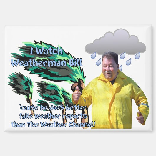 Weatherman Bill Magnet (Vorderseite)