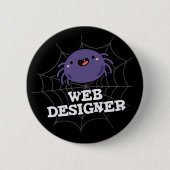 Web Designer Funny Spider Pun Dark BG Button (Vorderseite)