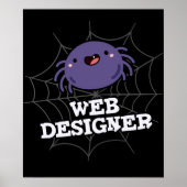 Web Designer Funny Spider Pun Dark BG Poster (Vorne)
