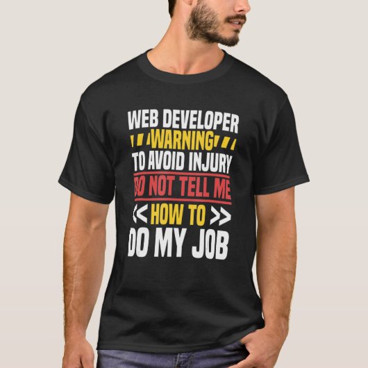 Web Developer Website Programmer Coder Computer Wa T-Shirt (Vorderseite)