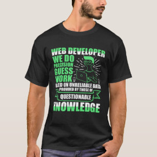 Web-Entwickler, den wir genau schätzen, Arbeit Job T-Shirt