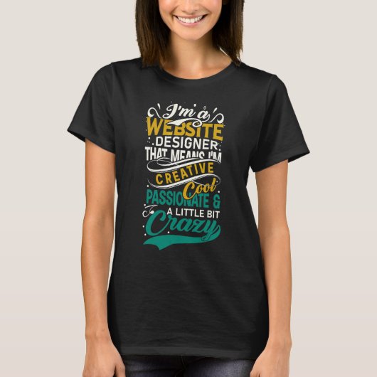 Web-Entwickler Ich bin ein Web-Designer Ich bin kr T-Shirt (Vorderseite)