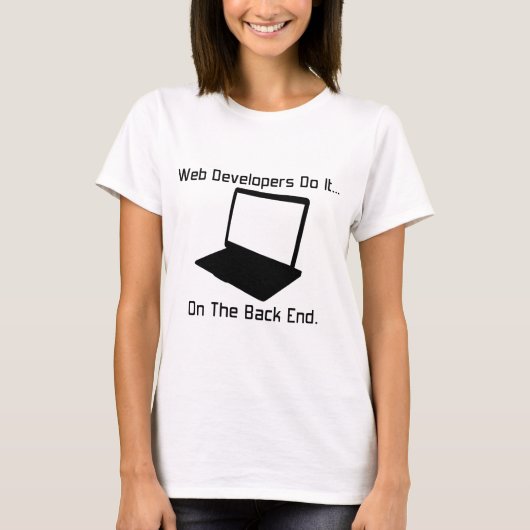Web-Entwickler tun es... auf der Rückseite. T-Shirt (Vorderseite)