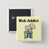 Web Sucht T-Shirts und Geschenke Button (Vorne & Hinten)