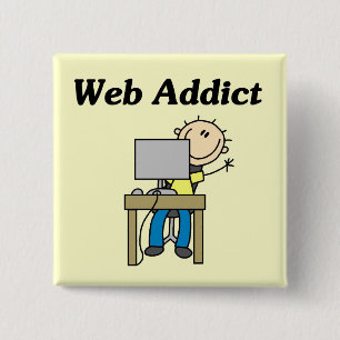 Web Sucht T-Shirts und Geschenke Button
