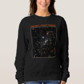 Webbu2019s First Deep Field Image Webb Space Teles Sweatshirt (Vorderseite)