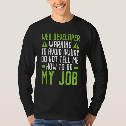 Webentwickler IT-Typ Computer Website-Entwicklung T-Shirt (Vorderseite)
