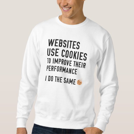 Websites verwenden Cookies Sweatshirt (Vorderseite)