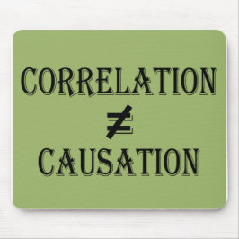 Wechselbeziehung entspricht nicht Verursachung Mousepad
