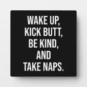 Weck auf, kick Hintern, sei nett und nimm Nickerch Fotoplatte (Vorderseite)
