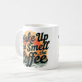 Weck auf und rieche den Kaffee Kaffeetasse (Vorderseite Links)