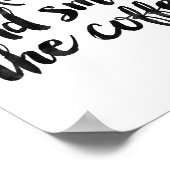 Weck auf und rieche den Kaffee Poster (Ecke)