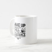 Weck auf und rieche den Widerstand Kaffeetasse (Vorderseite Links)