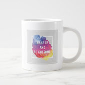 Weck auf und sei Phantastisch Jumbo-Tasse (Rechts)