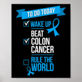 Weck der Beat Colon Cancer Rule The World 1 Poster (Vorne)