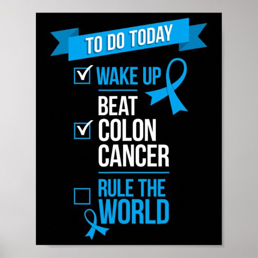 Weck der Beat Colon Cancer Rule The World 1 Poster (Vorne)