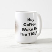 Weck die Tiger-Tasse auf! Kaffeetasse (VorderseiteRechts)