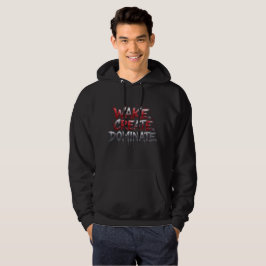 Weck. Erstelle. Beherrschen. Hoodie
