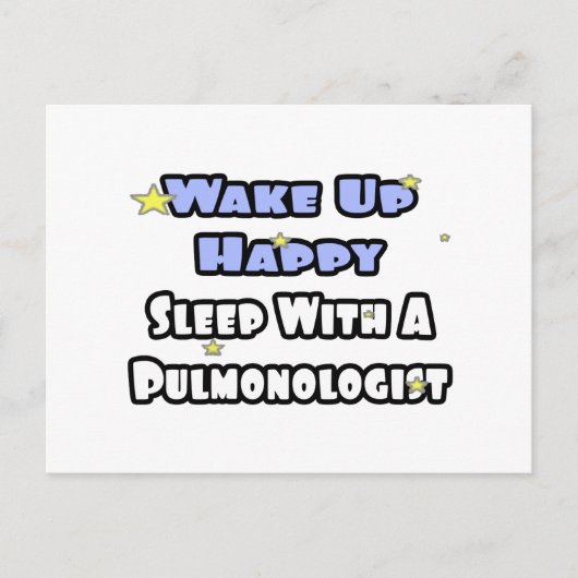 Weck glücklich .. Schlaf mit einem Pulmonologen Postkarte (Vorderseite)