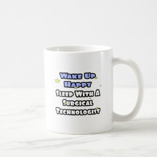 Weck glücklich .. Schlafen mit chirurgischer Techn Kaffeetasse