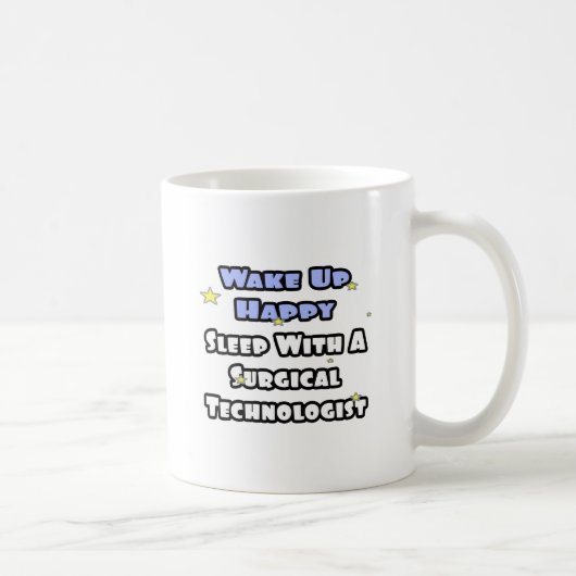Weck glücklich .. Schlafen mit chirurgischer Techn Kaffeetasse (Rechts)