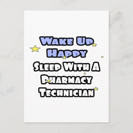 Weck glücklich .. Schlafen mit Pharmacy Tech Postkarte (Vorderseite)