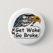 Weck Go Broke Button (Vorderseite)