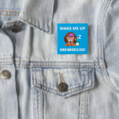 Weck mich auf, wenn der Winter vorbei ist Button (Beispiel)