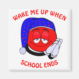 Weck mich auf, wenn die Schule witzige Emoji beend Magnet