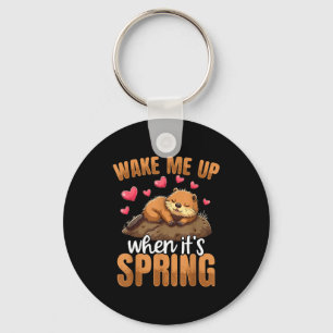Weck mich auf, wenn es Frühling ist, lustiger Grou Schlüsselanhänger