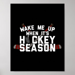 Weck mich auf, wenn es Zeit für Hockey-Spaß ist! Poster